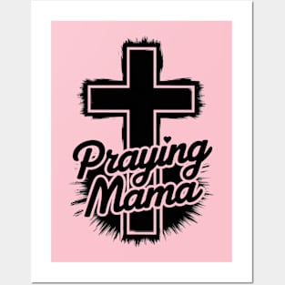 Praying mama Posters and Art